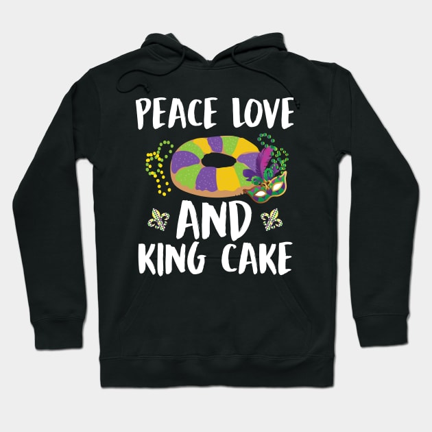 Peace Love and King Cake Mardi Gras shirt Hoodie by mdshalam